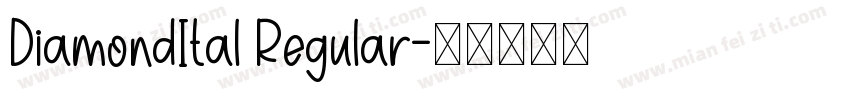 DiamondItal Regular字体转换